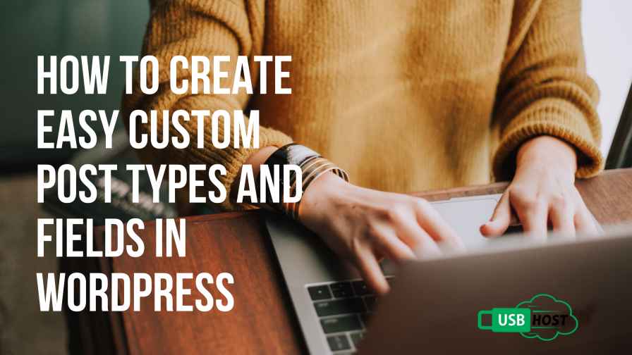 How_to_Creating_Easy_Custom_Post_Types_and_Fields_in_WordPress