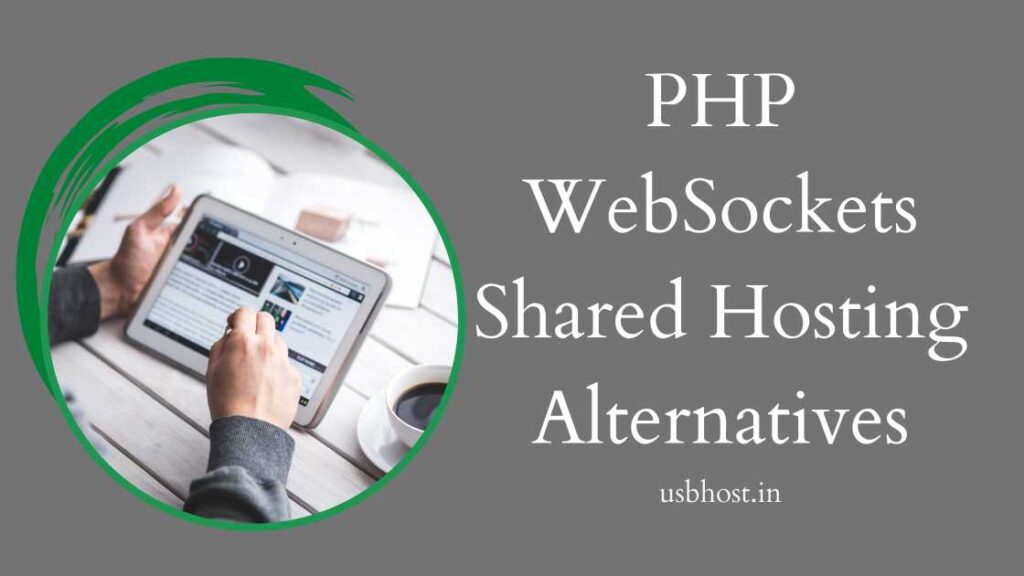 PHP-WebSockets-Shared-Hosting-Alternatives