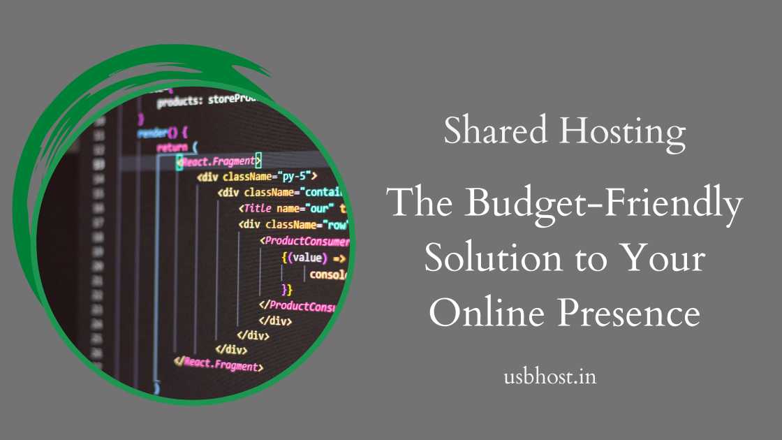 Shared-Hosting-The-Budget-Friendly-Solution-to-Your-Online-Presence